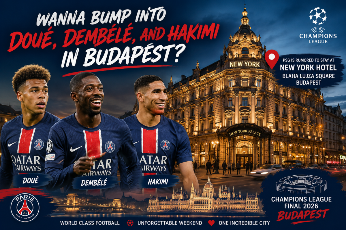 Vuoi incontrare Doué, Dembélé e Hakimi a Budapest? Ecco dove dovrebbe alloggiare il PSG!